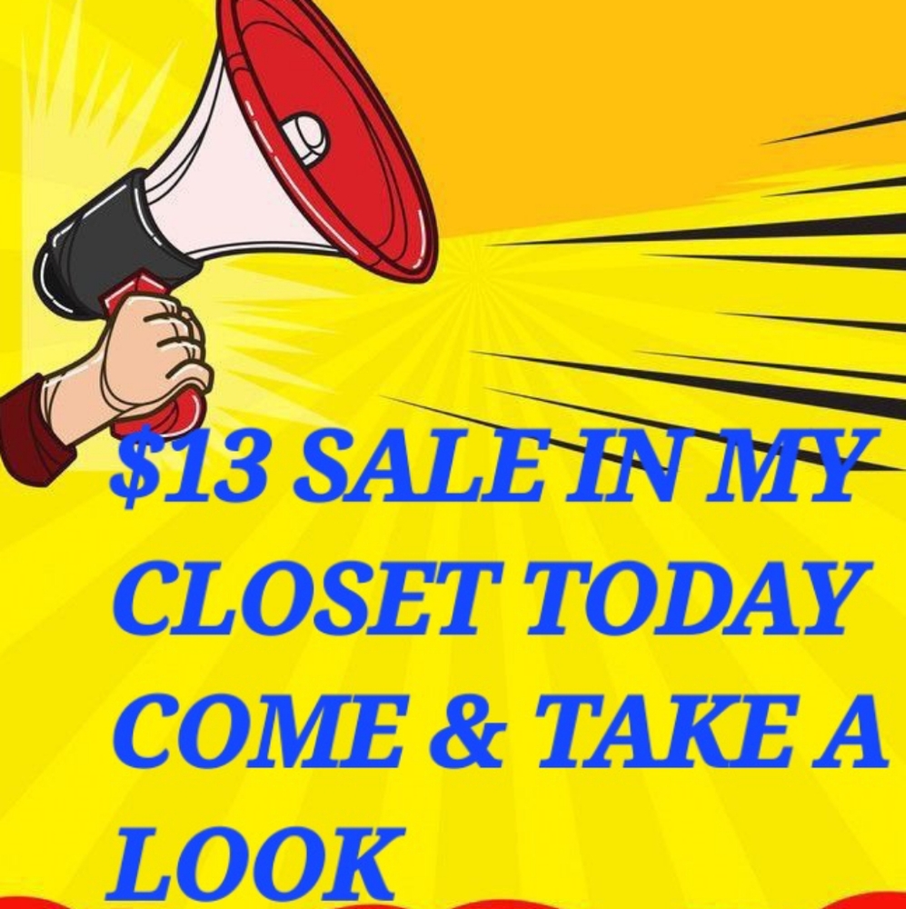 $13 CLOSET CLEARANCE-COME LOOK